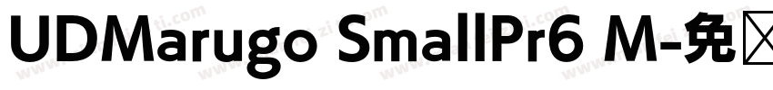 UDMarugo SmallPr6 M字体转换
